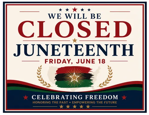 Juneteenth closing sign, Friday, June 18th