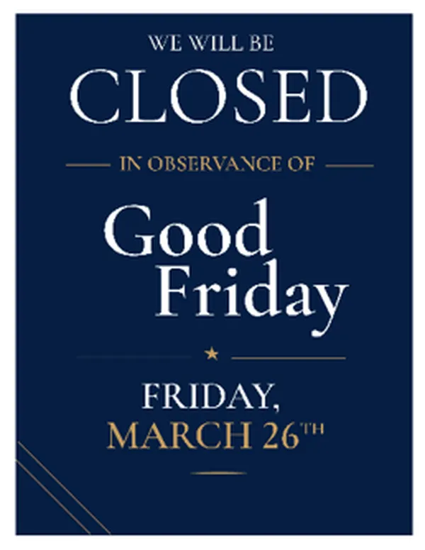 Custom Good Friday closing sign example, Friday, March 26th