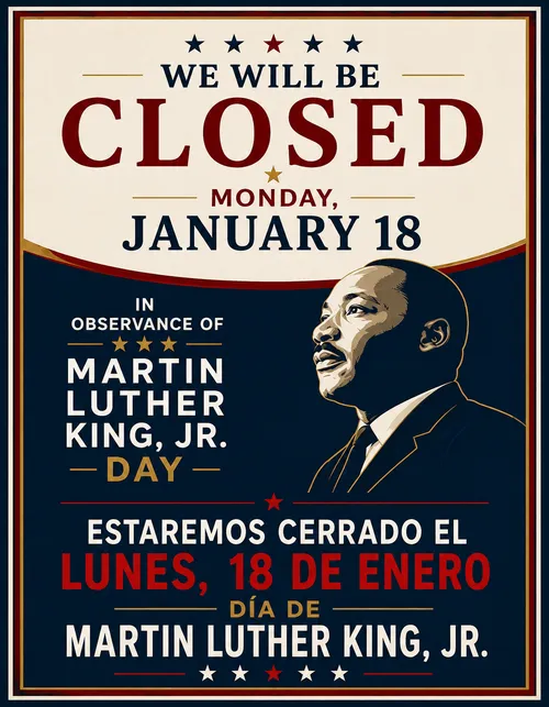 Martin Luther King, Jr. Day closing sign in English and Spanish, Monday, January 18th