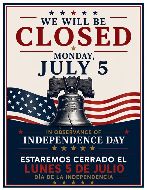 Independence Day closing sign in English and Spanish, Monday, July 5th