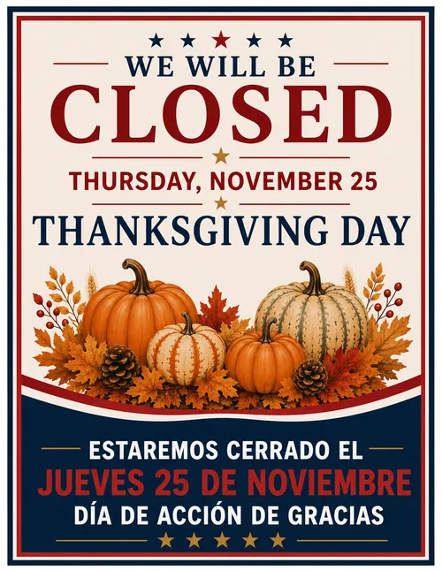 Thanksgiving Day closing sign in English and Spanish, Thursday, November 25th